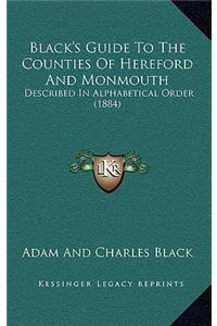Black's Guide To The Counties Of Hereford And Monmouth