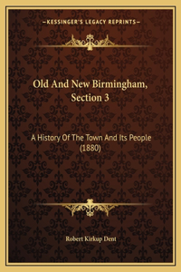 Old And New Birmingham, Section 3