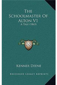 The Schoolmaster of Alton V1