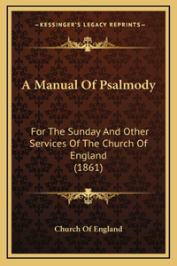 A Manual Of Psalmody