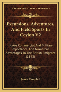 Excursions, Adventures, and Field Sports in Ceylon V2
