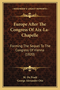 Europe After The Congress Of Aix-La-Chapelle