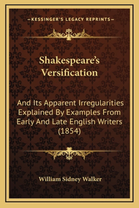 Shakespeare's Versification