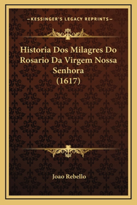 Historia Dos Milagres Do Rosario Da Virgem Nossa Senhora (1617)
