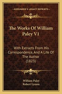 The Works Of William Paley V1