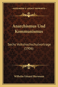 Anarchismus Und Kommunismus