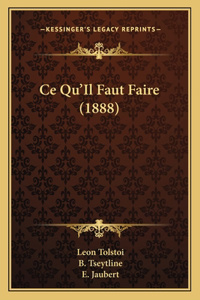 Ce Qu'Il Faut Faire (1888)