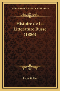 Histoire de La Litterature Russe (1886)