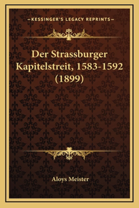 Der Strassburger Kapitelstreit, 1583-1592 (1899)