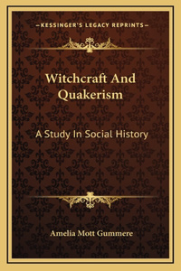 Witchcraft And Quakerism