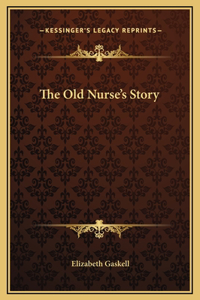 Old Nurse's Story