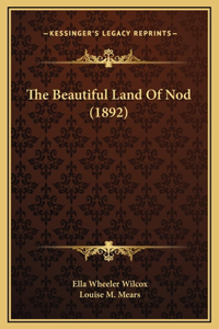 Beautiful Land Of Nod (1892)