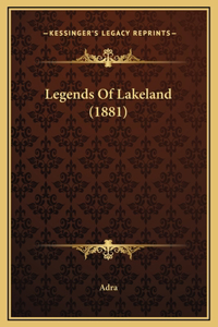 Legends Of Lakeland (1881)