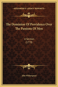 The Dominion Of Providence Over The Passions Of Men