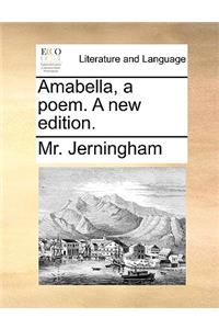 Amabella, a Poem. a New Edition.