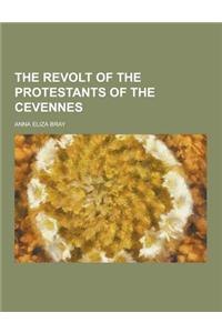 The Revolt of the Protestants of the Cevennes