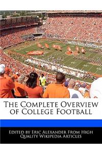 The Complete Overview of College Football