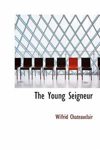 The Young Seigneur