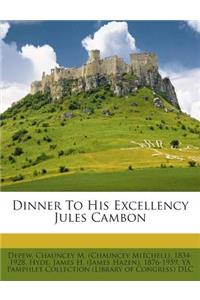 Dinner to His Excellency Jules Cambon