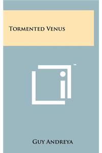 Tormented Venus