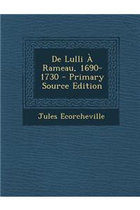 de Lulli a Rameau, 1690-1730