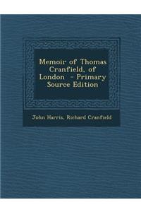 Memoir of Thomas Cranfield, of London
