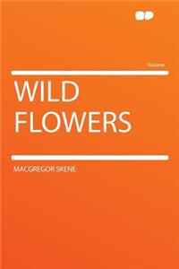 Wild Flowers