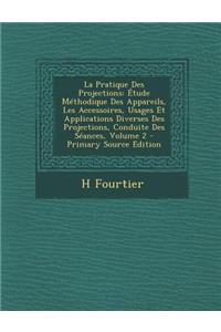 La Pratique Des Projections