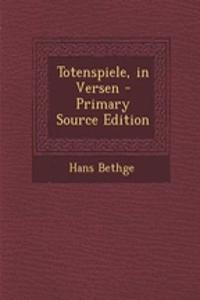 Totenspiele, in Versen