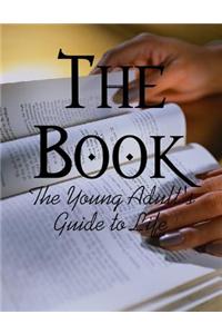The Book - The Young Adult's Guide to Life