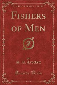 Fishers of Men (Classic Reprint)