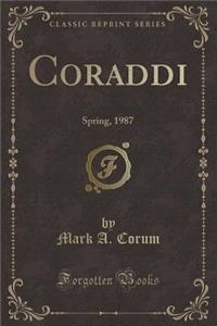Coraddi: Spring, 1987 (Classic Reprint)