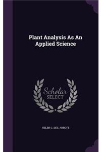 Plant Analysis As An Applied Science