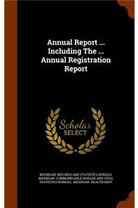 Annual Report ... Including The ... Annual Registration Report