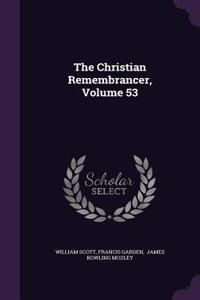 Christian Remembrancer, Volume 53