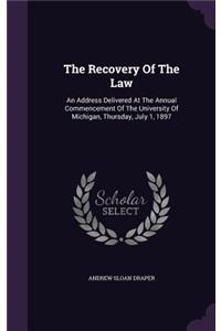 The Recovery of the Law