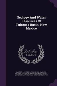 Geology and Water Resources of Tularosa Basin, New Mexico