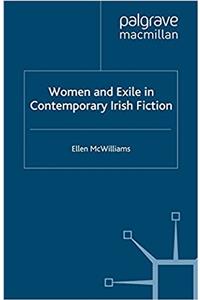 Women and Exile in Contemporary Irish Fiction