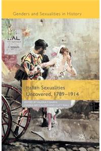 Italian Sexualities Uncovered, 1789-1914