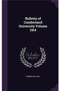 Bulletin of Cumberland University Volume 1914