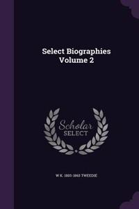 Select Biographies Volume 2