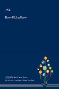 Horse Riding Resort