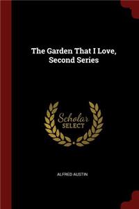 The Garden That I Love, Second Series