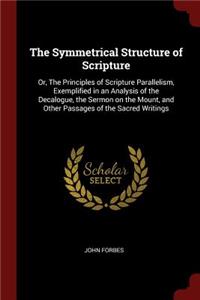 The Symmetrical Structure of Scripture
