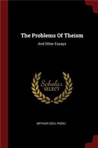 The Problems Of Theism