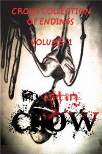 Rustin Crows Collection of Endings Volume 1