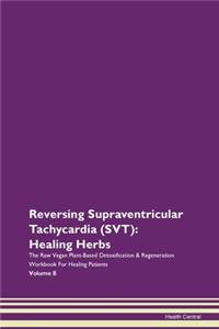 Reversing Supraventricular Tachycardia (