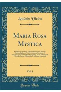Maria Rosa Mystica, Vol. 1