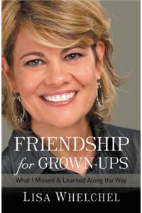 Friendship for Grown-Ups