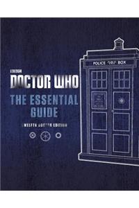 Doctor Who: The Essential Guide Revised 12th Doctor Edition